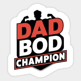 Fathers Day Worlds Best Dad Bod Father Birthday Gift For Daddy New Dad Champion Dad To Be Funny Dad Present Pop Papa Sticker